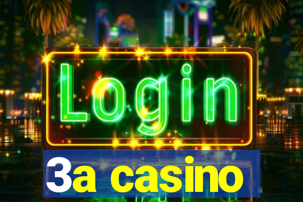 3a casino